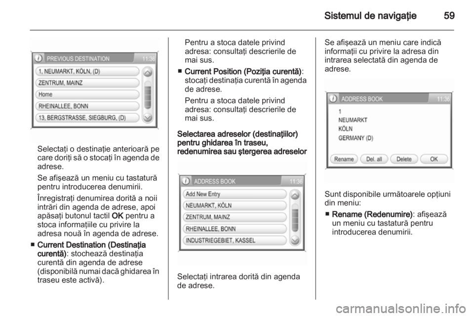OPEL ANTARA 2012  Manual pentru sistemul Infotainment (in Romanian) 