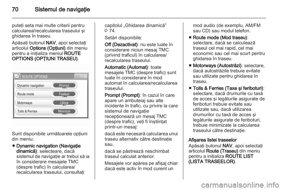 OPEL ANTARA 2012  Manual pentru sistemul Infotainment (in Romanian) 