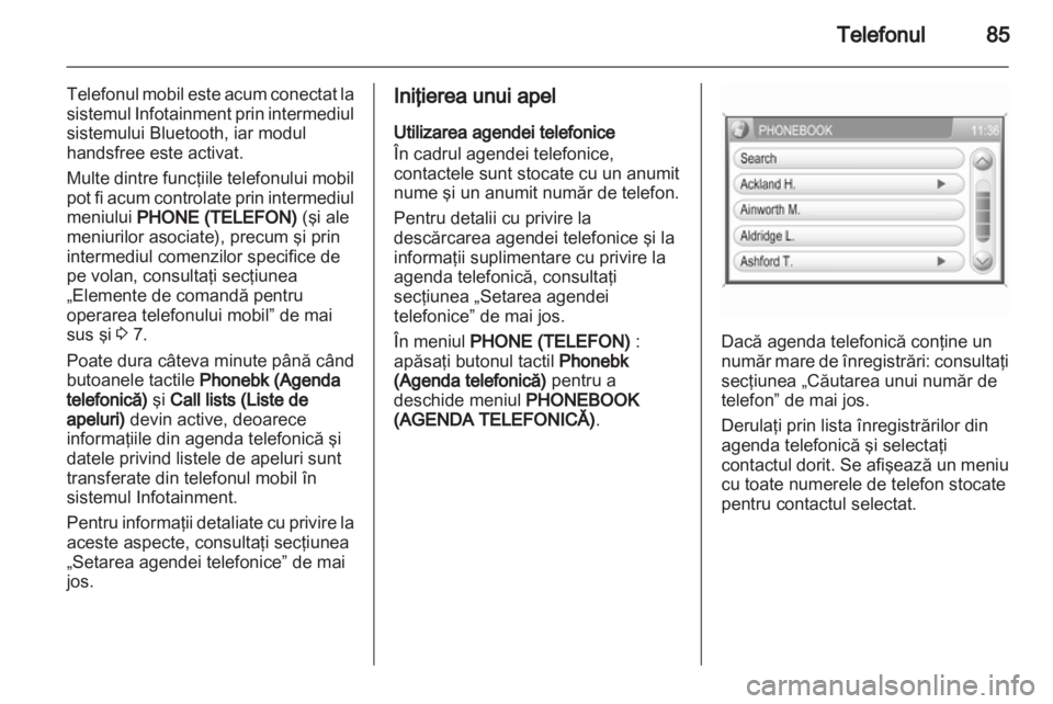 OPEL ANTARA 2012  Manual pentru sistemul Infotainment (in Romanian) 