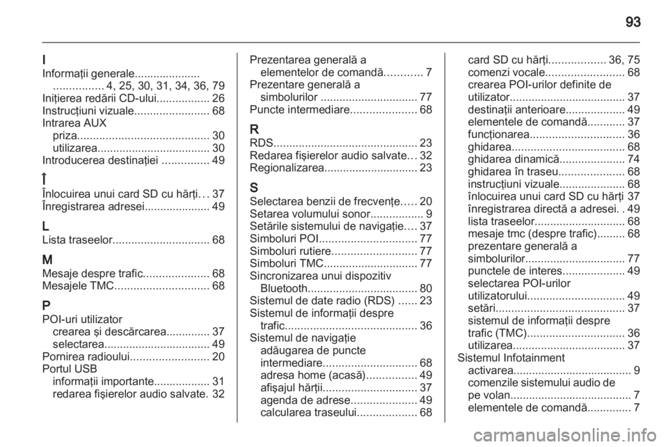 OPEL ANTARA 2012  Manual pentru sistemul Infotainment (in Romanian) 