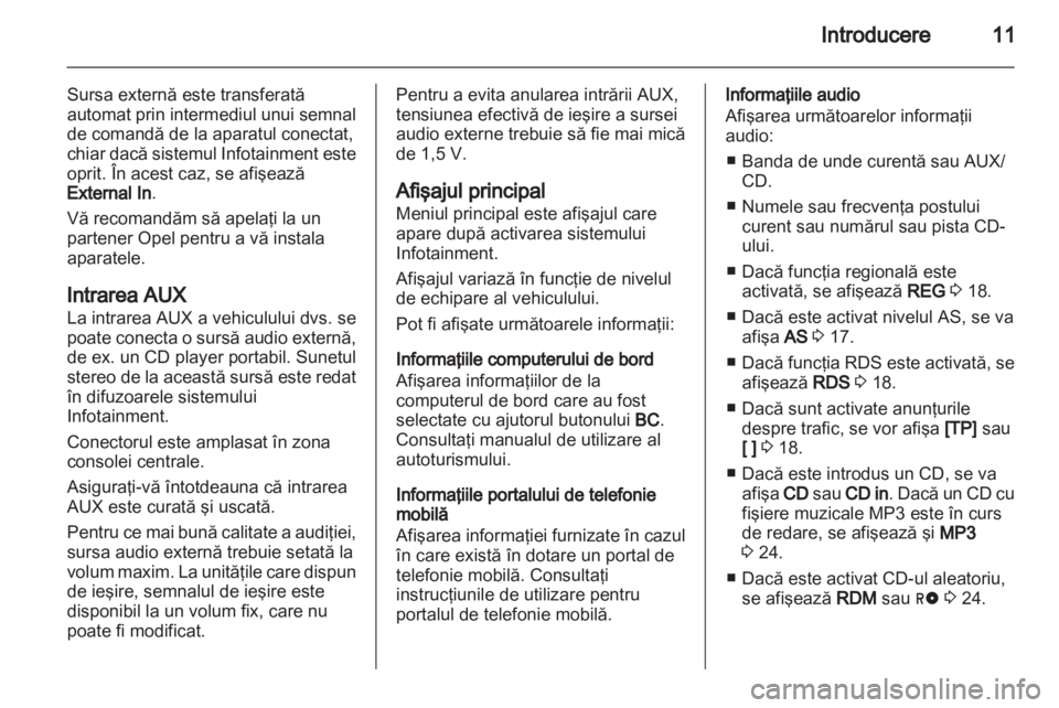 OPEL ASTRA H 2013  Manual pentru sistemul Infotainment (in Romanian) 
