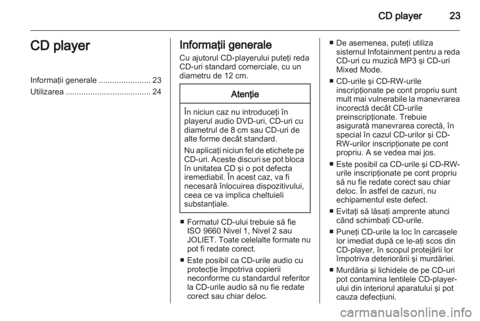 OPEL ASTRA H 2013  Manual pentru sistemul Infotainment (in Romanian) 