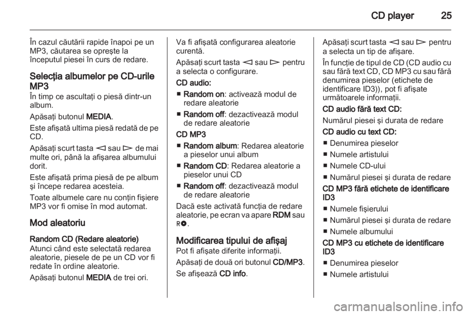 OPEL ASTRA H 2013  Manual pentru sistemul Infotainment (in Romanian) 