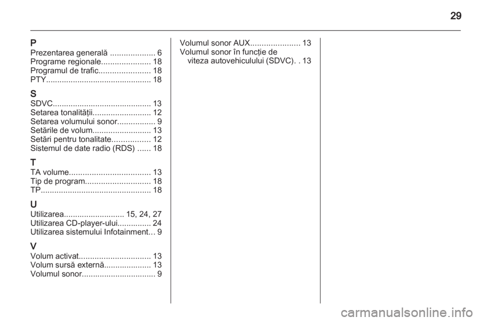 OPEL ASTRA H 2013  Manual pentru sistemul Infotainment (in Romanian) 
