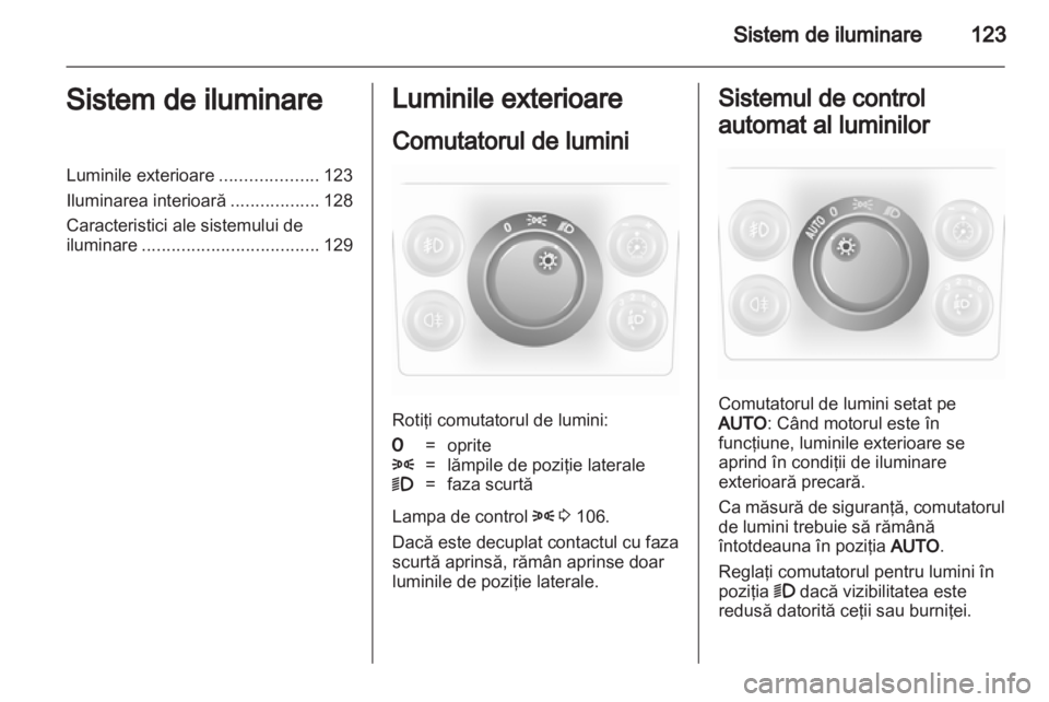 OPEL ASTRA H 2013  Manual de utilizare (in Romanian) 