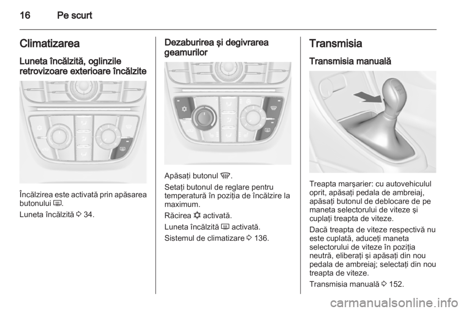 OPEL ASTRA J 2011  Manual de utilizare (in Romanian) 