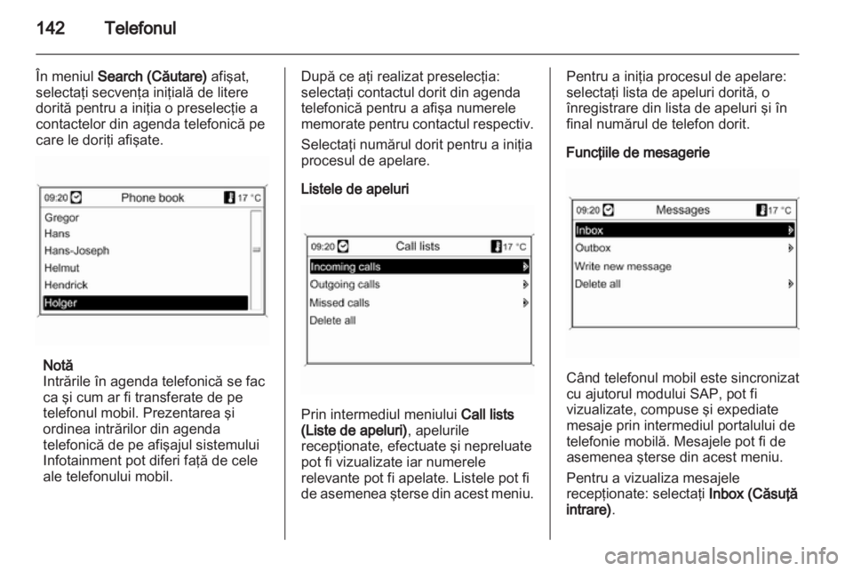 OPEL ASTRA J 2013  Manual pentru sistemul Infotainment (in Romanian) 