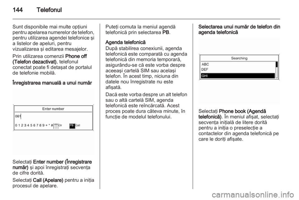 OPEL ASTRA J 2013  Manual pentru sistemul Infotainment (in Romanian) 