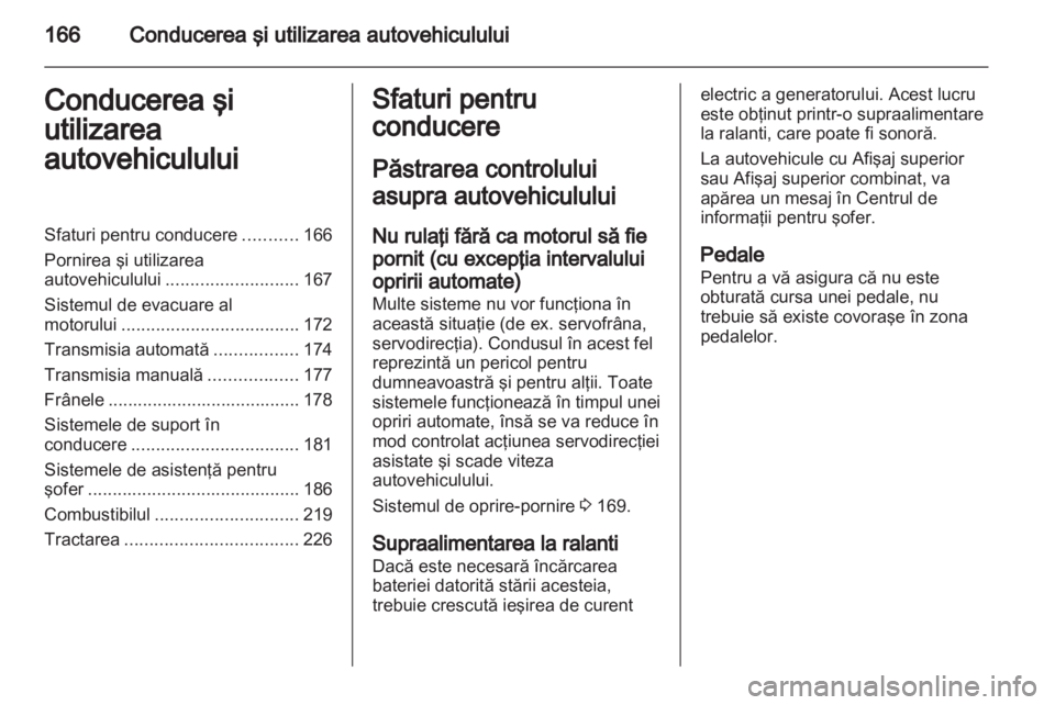 OPEL ASTRA J 2013  Manual de utilizare (in Romanian) 