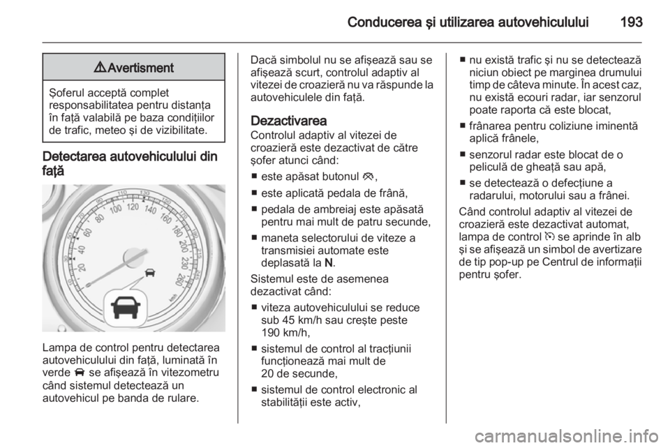 OPEL ASTRA J 2013  Manual de utilizare (in Romanian) 