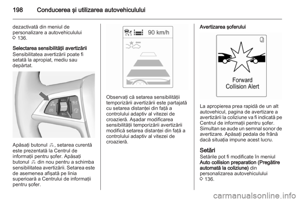 OPEL ASTRA J 2013  Manual de utilizare (in Romanian) 