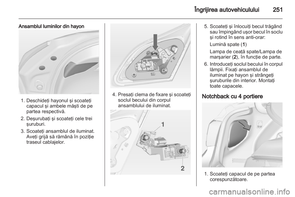 OPEL ASTRA J 2013  Manual de utilizare (in Romanian) 