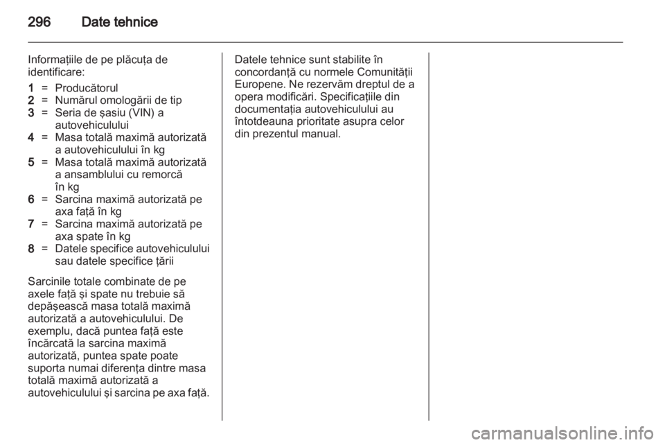 OPEL ASTRA J 2013  Manual de utilizare (in Romanian) 