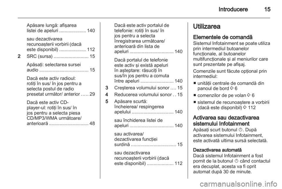 OPEL ASTRA J 2013.5  Manual pentru sistemul Infotainment (in Romanian) 