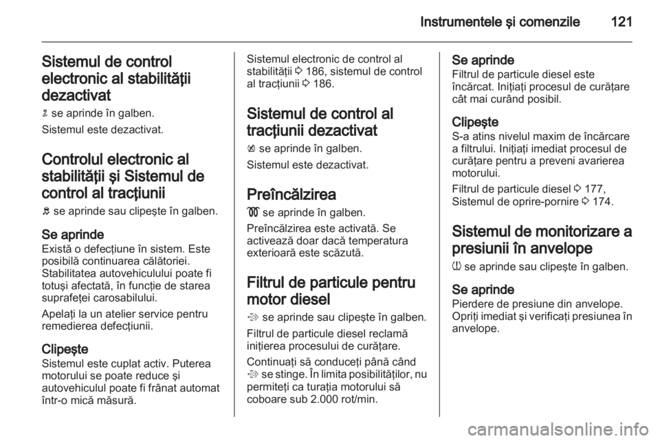 OPEL ASTRA J 2013.5  Manual de utilizare (in Romanian) 