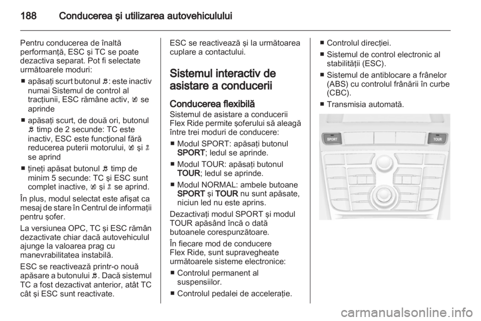 OPEL ASTRA J 2013.5  Manual de utilizare (in Romanian) 