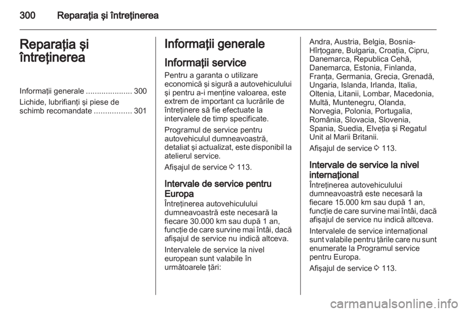 OPEL ASTRA J 2013.5  Manual de utilizare (in Romanian) 
