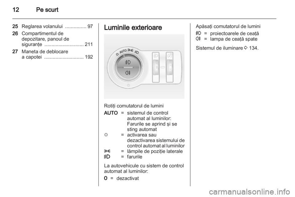 OPEL ASTRA J HB5 & ST 2012  Manual de utilizare (in Romanian) 