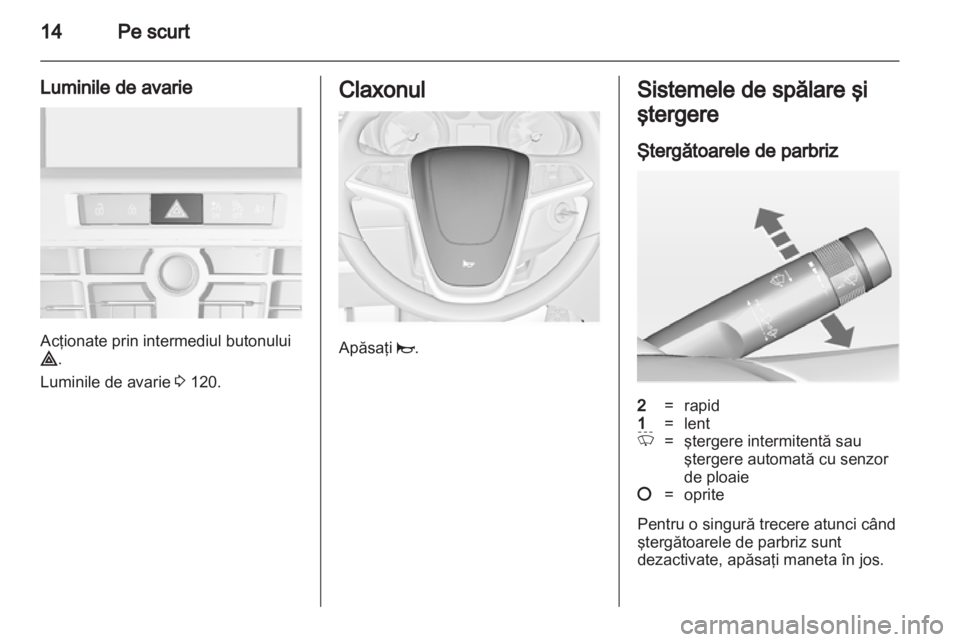 OPEL CASCADA 2013.5  Manual de utilizare (in Romanian) 