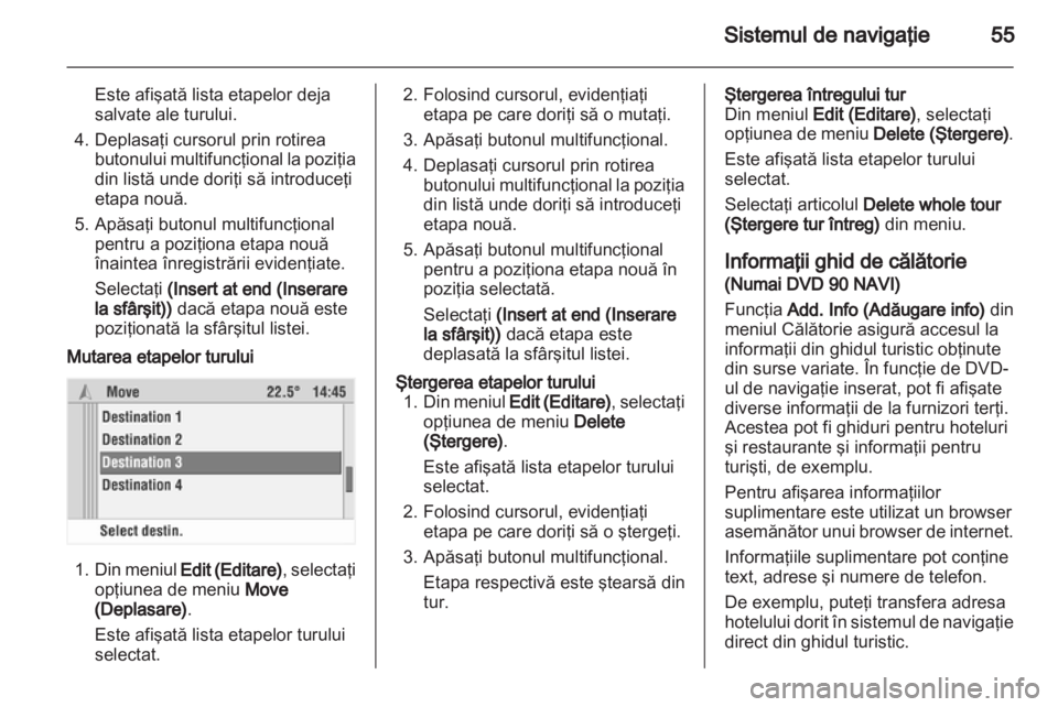 OPEL COMBO 2011  Manual pentru sistemul Infotainment (in Romanian) 