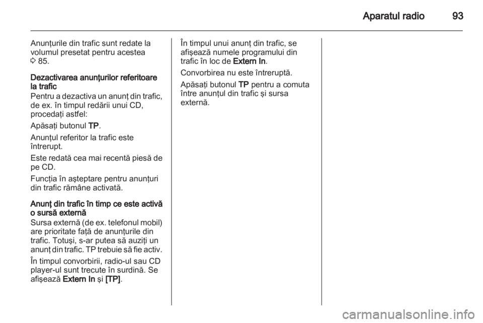 OPEL COMBO 2011  Manual pentru sistemul Infotainment (in Romanian) 