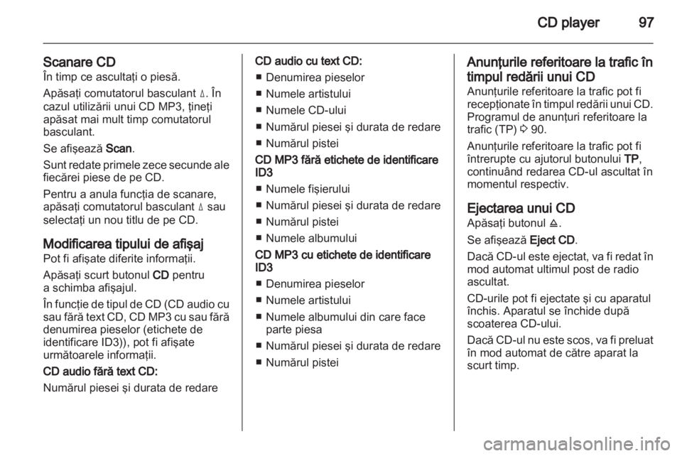 OPEL COMBO 2011  Manual pentru sistemul Infotainment (in Romanian) 