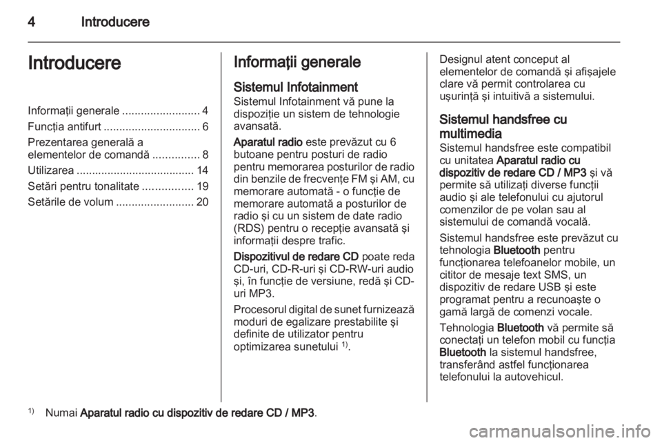 OPEL COMBO D 2013  Manual pentru sistemul Infotainment (in Romanian) 