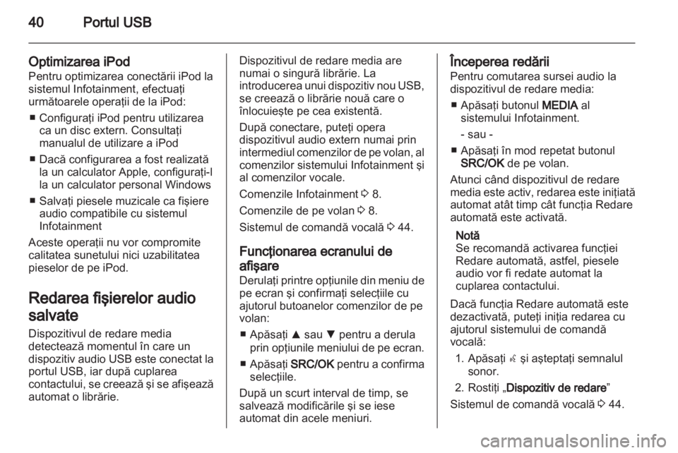 OPEL COMBO D 2013  Manual pentru sistemul Infotainment (in Romanian) 