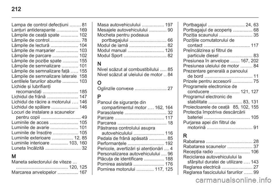 OPEL CORSA 2010.5  Manual de utilizare (in Romanian) 