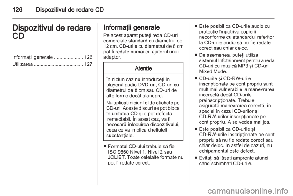 OPEL CORSA 2013  Manual pentru sistemul Infotainment (in Romanian) 
