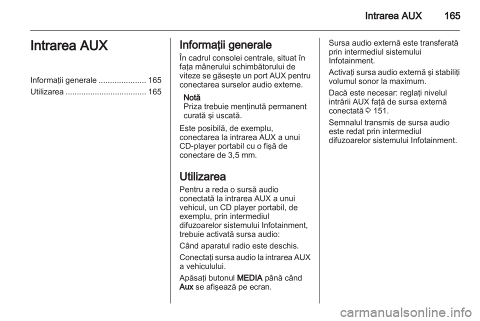 OPEL CORSA 2013  Manual pentru sistemul Infotainment (in Romanian) 