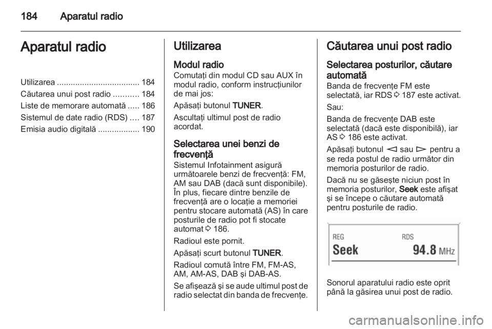 OPEL CORSA 2013  Manual pentru sistemul Infotainment (in Romanian) 
