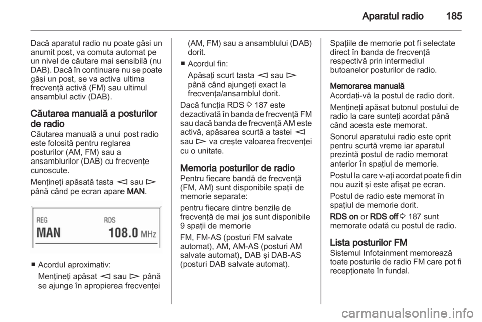 OPEL CORSA 2013  Manual pentru sistemul Infotainment (in Romanian) 