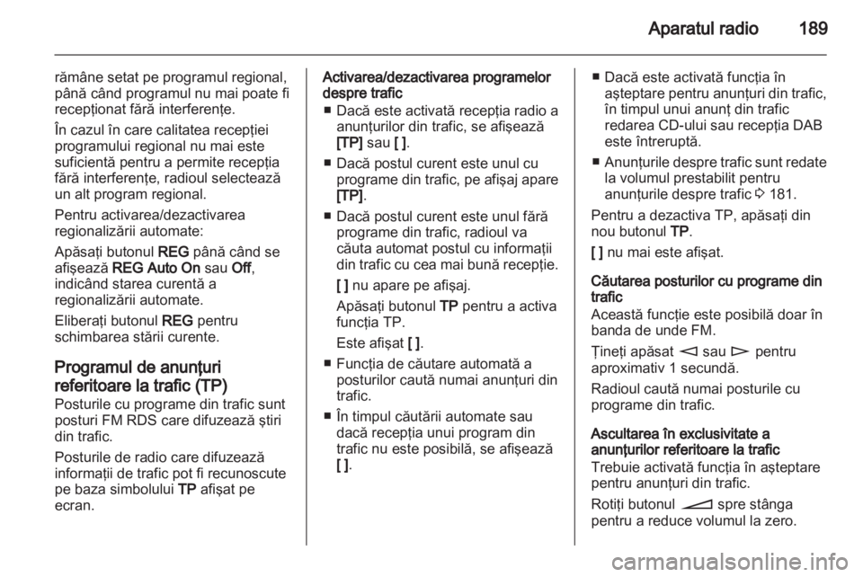 OPEL CORSA 2013  Manual pentru sistemul Infotainment (in Romanian) 