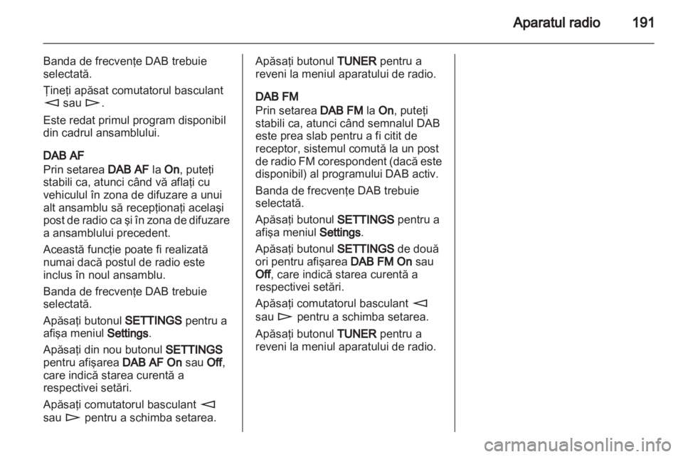 OPEL CORSA 2013  Manual pentru sistemul Infotainment (in Romanian) 