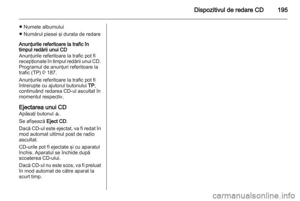 OPEL CORSA 2013  Manual pentru sistemul Infotainment (in Romanian) 