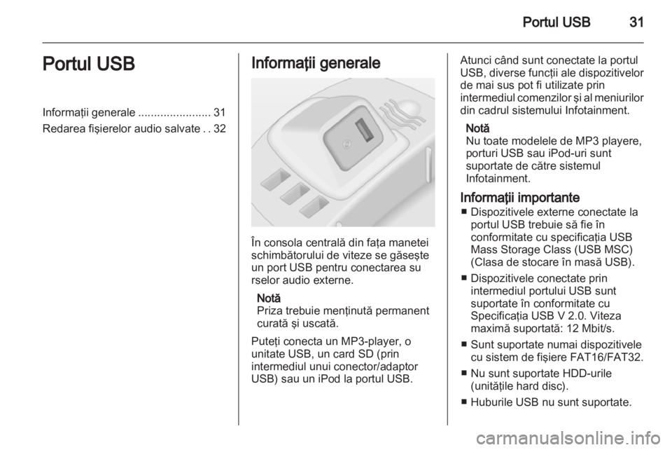OPEL CORSA 2013  Manual pentru sistemul Infotainment (in Romanian) 