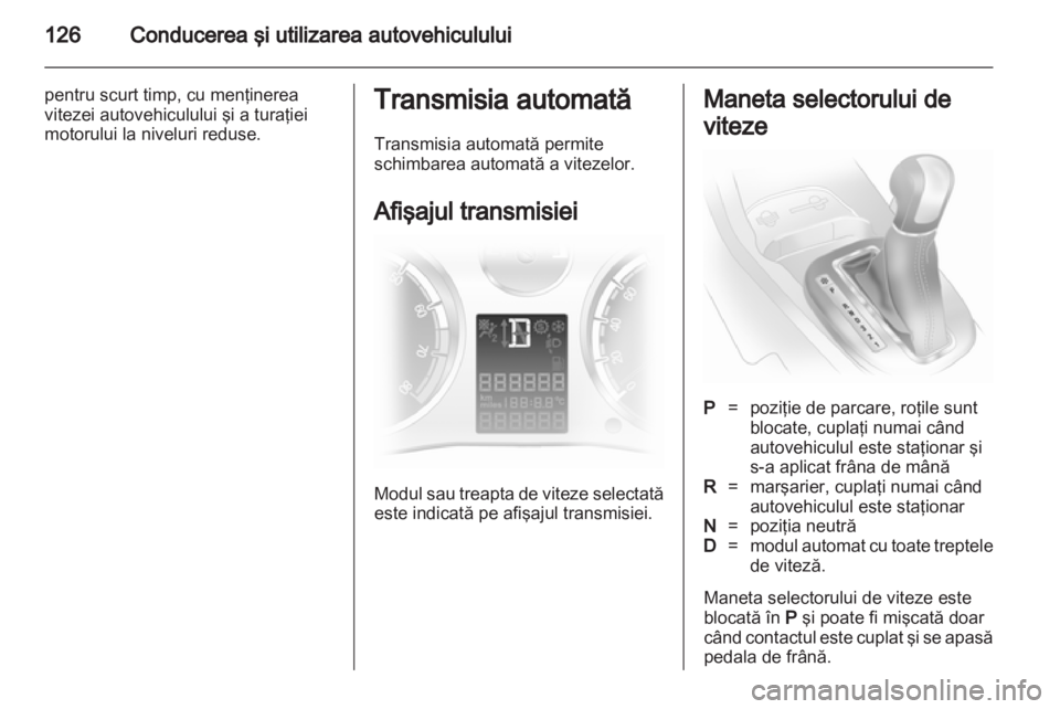 OPEL CORSA 2013  Manual de utilizare (in Romanian) 