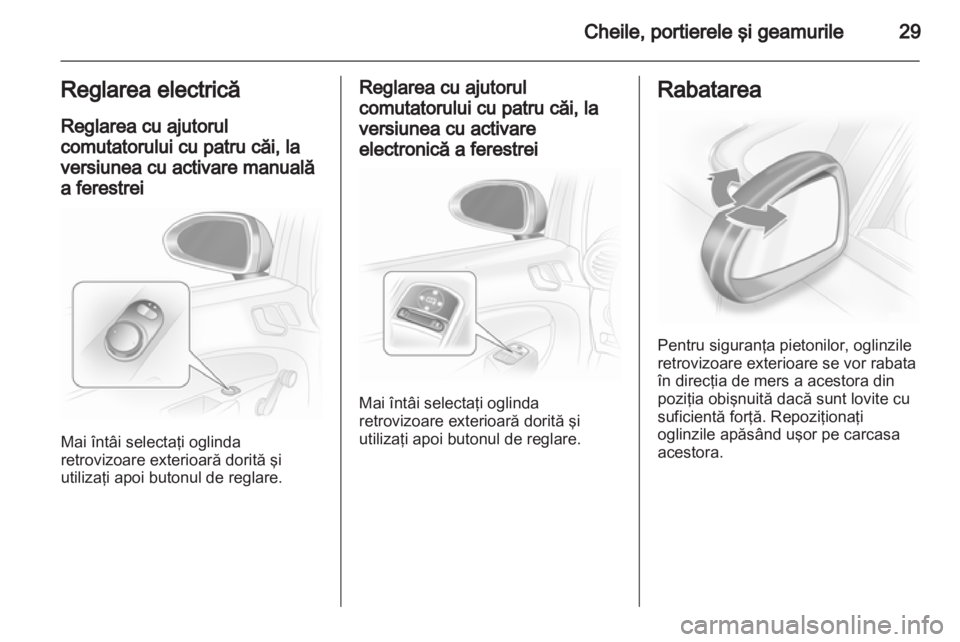 OPEL CORSA 2013  Manual de utilizare (in Romanian) 
