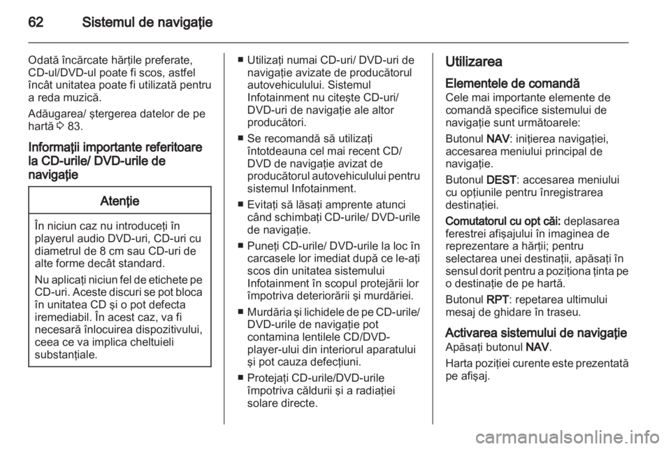 OPEL INSIGNIA 2010.5  Manual pentru sistemul Infotainment (in Romanian) 