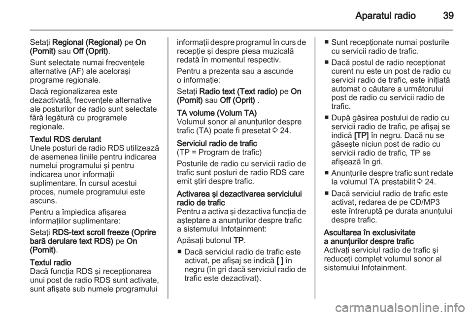 OPEL INSIGNIA 2011  Manual pentru sistemul Infotainment (in Romanian) 