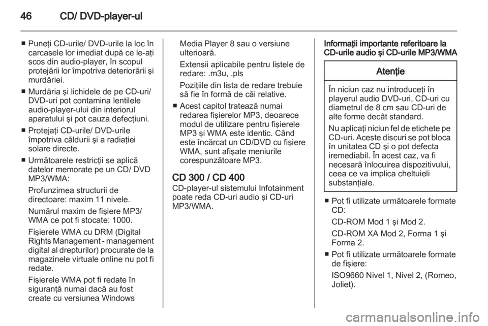 OPEL INSIGNIA 2011  Manual pentru sistemul Infotainment (in Romanian) 