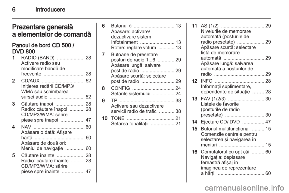 OPEL INSIGNIA 2011  Manual pentru sistemul Infotainment (in Romanian) 