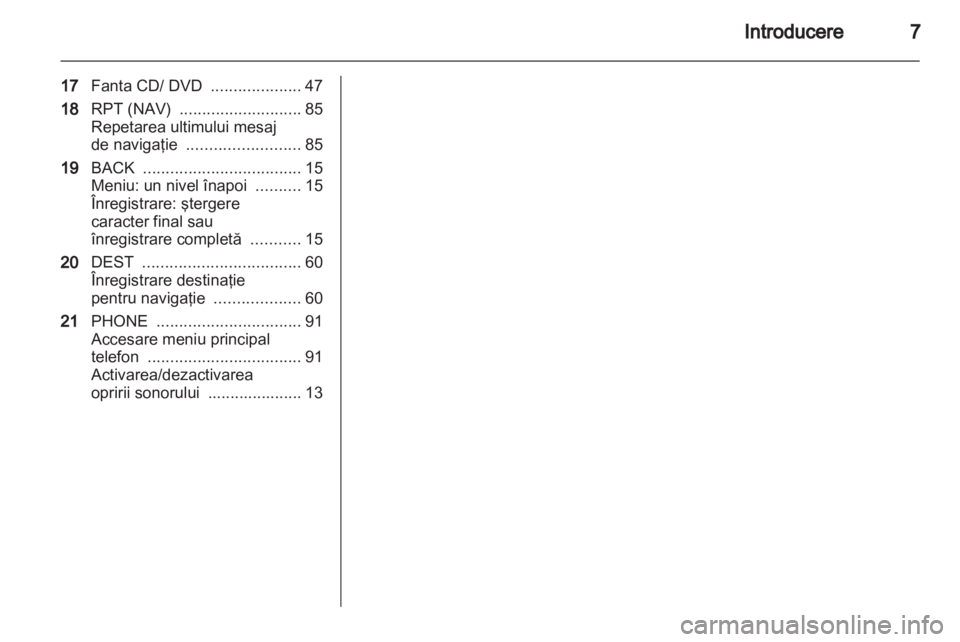 OPEL INSIGNIA 2011  Manual pentru sistemul Infotainment (in Romanian) 