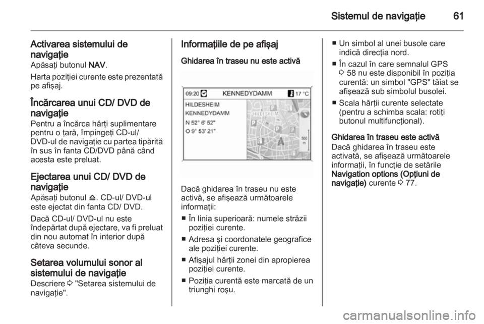 OPEL INSIGNIA 2011  Manual pentru sistemul Infotainment (in Romanian) 