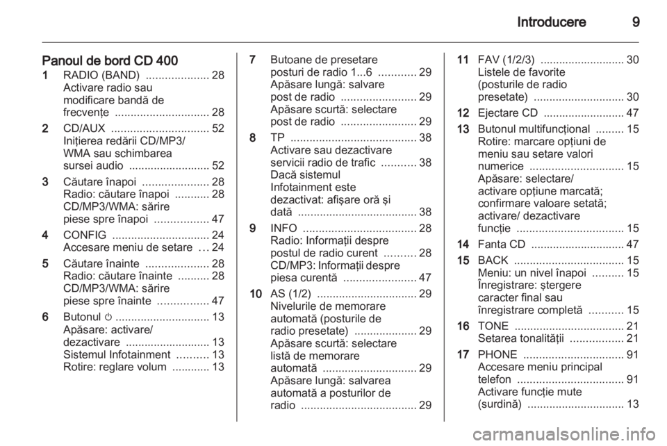 OPEL INSIGNIA 2011  Manual pentru sistemul Infotainment (in Romanian) 