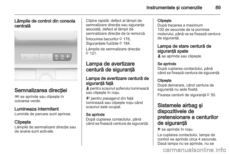OPEL INSIGNIA 2011  Manual de utilizare (in Romanian) 