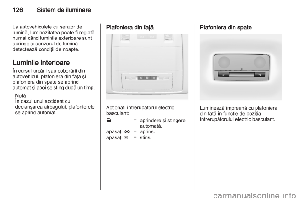 OPEL INSIGNIA 2012  Manual de utilizare (in Romanian) 