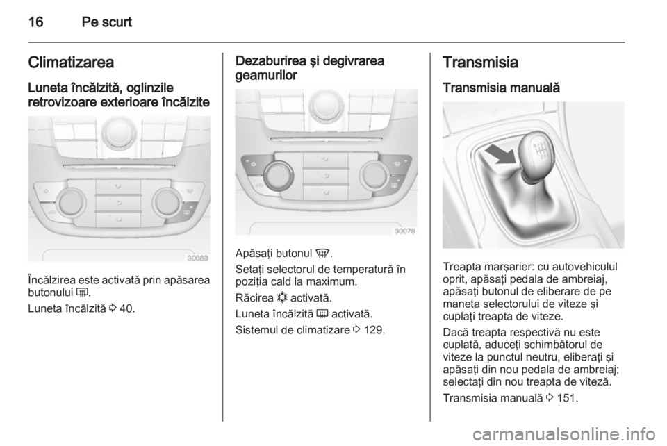 OPEL INSIGNIA 2012  Manual de utilizare (in Romanian) 