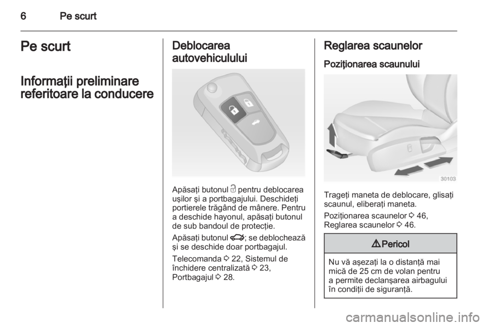 OPEL INSIGNIA 2012  Manual de utilizare (in Romanian) 
